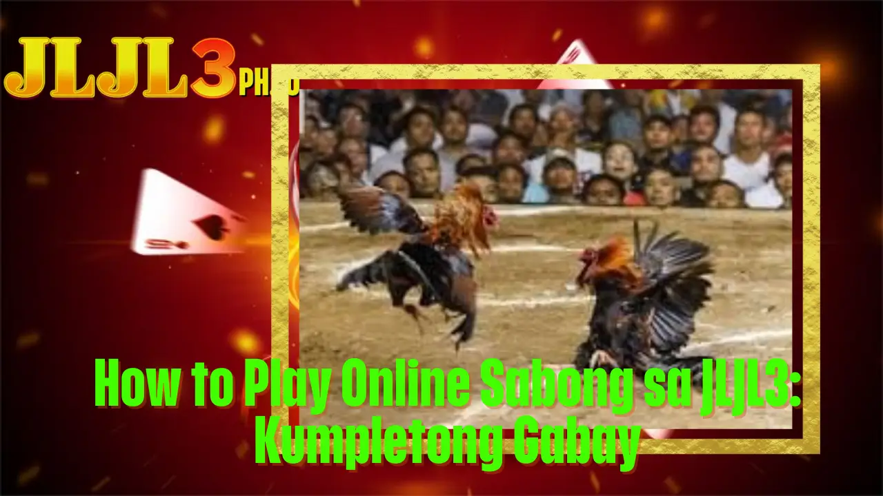 How to Play Online Sabong sa JLJL3: Kumpletong Gabay 2 How to Play Online Sabong sa JLJL3: Kumpletong Gabay