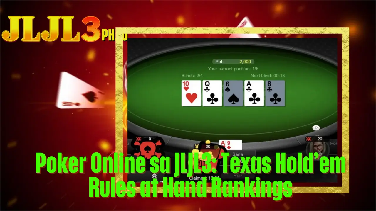 Poker Online sa JLJL3: Texas Hold’em Rules at Hand Rankings 2 Poker Online sa JLJL3_ Texas Hold’em Rules at Hand Rankings